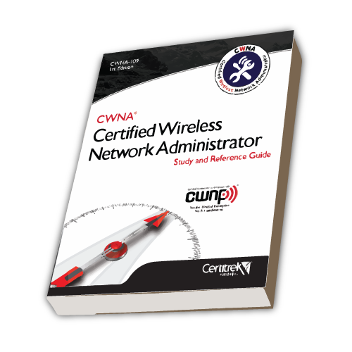 CWNA 109 Official Study Guide CWNA 109 Official Study Guide
